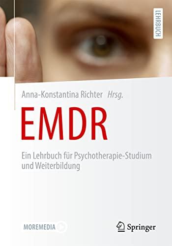 EMDR: Ein Lehrbuch für Psychotherapie-Studium und Weiterbildung