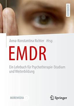 EMDR: Ein Lehrbuch für Psychotherapie-Studium und Weiterbildung