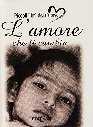 L'amore che ti cambia