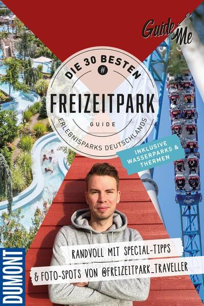 GuideMe Travel Book Die 30 besten Freizeitparks Deutschlands – Reiseführer: Freizeitparkführer mit Must-See-Attractions, Instagram-Spots inkl. Foto-Tipps von @freizeitpark_traveller (Dumont GuideMe)