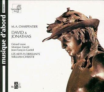 M.-A. Charpentier - David & Jonathas / Lesne · Zanetti · Gardeil · Fouchécourt · Visse · Deletré · Gens · C. Daniels · Nasrawi · Les Arts Florissants · Christie