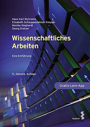 Wissenschaftliches Arbeiten: Eine Einführung