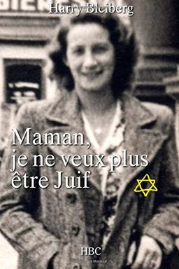 Maman, je ne veux plus être Juif