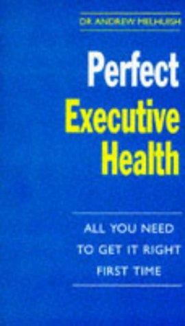 Perfect Executive Health (The perfect series)