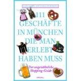111 Geschäfte in München, die man gesehen haben muss