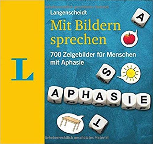 Langenscheidt Mit Bildern sprechen - Kommunikationsbuch: 700 Zeigebilder für Menschen mit Aphasie