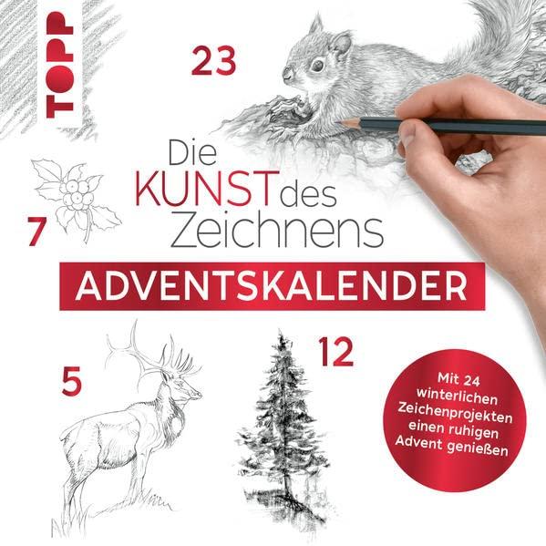 Adventskalender Die Kunst des Zeichnens: Mit 24 winterlichen Zeichenprojekten den Advent genießen