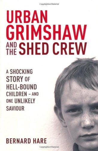 Urban Grimshaw and the Shed Crew