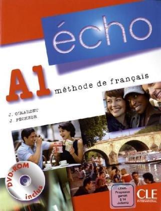 Écho A1. Livre de l'élève + portfolio + DVD-ROM: Neubearbeitung