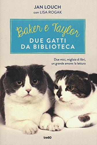 Baker & Taylor, due gatti da biblioteca