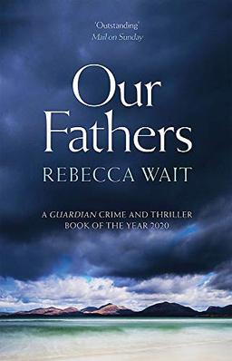 Our Fathers: A gripping, tender novel about fathers and sons from the highly acclaimed author