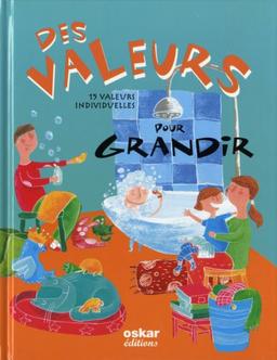 Des valeurs pour grandir : 15 valeurs pour grandir