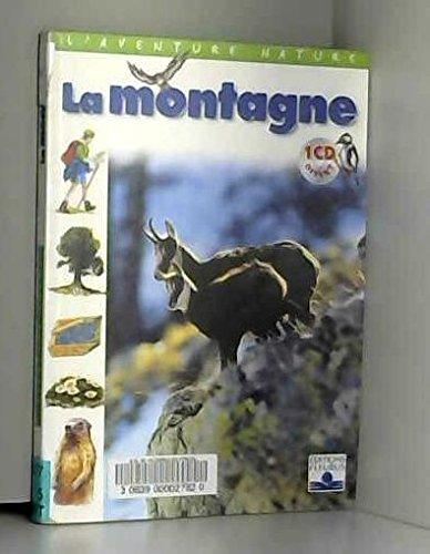 LA MONTAGNE. Avec CD-ROM (Avent Nature CD)