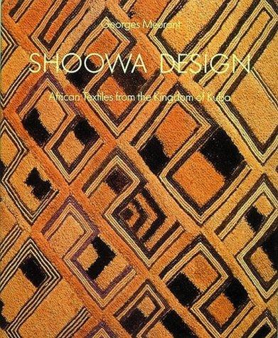 Shoowa Design: African Textiles from the Kingdom of Kuba