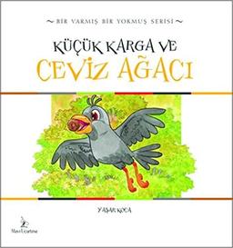 Kucuk Karga ve Ceviz Agaci