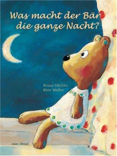 Was macht der Bär die ganze Nacht