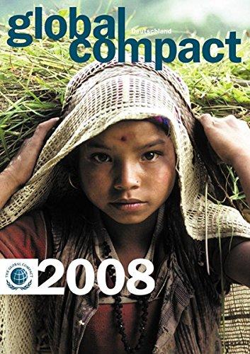 Global Compact Deutschland 2008: Jahrbuch des deutschen UN Global Compact Netzwerkes