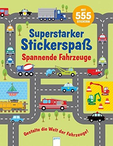 Mein superstarker Stickerspaß. Spannende Fahrzeuge