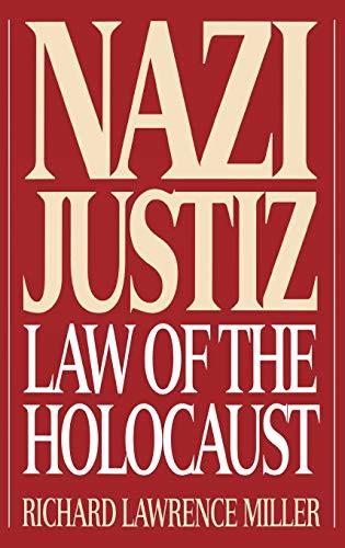 Nazi Justiz: Law of the Holocaust