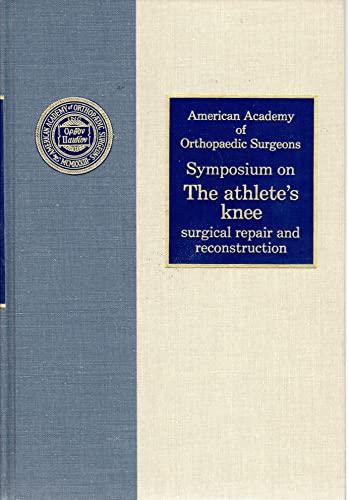 Athlete's Knee - Surgical Repair and Reconstruction: Symposium Proceedings