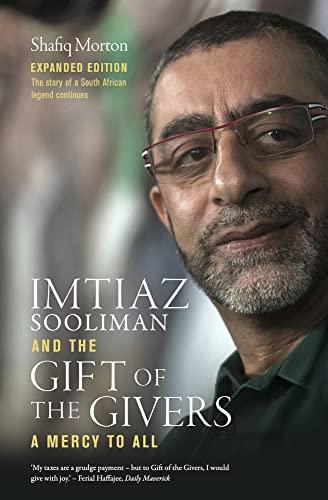 Imtiaz Sooliman and the Gift of the Givers: A Mercy to All