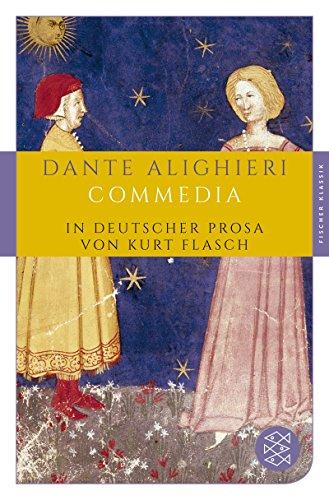 Commedia: In deutscher Prosa von Kurt Flasch (Fischer Klassik)