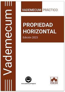 Vademecum | PROPIEDAD HORIZONTAL: Vademecum práctico de propiedad horizontal 2023.