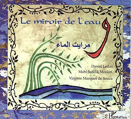 Le miroir de l'eau : conte bilingue français-arabe