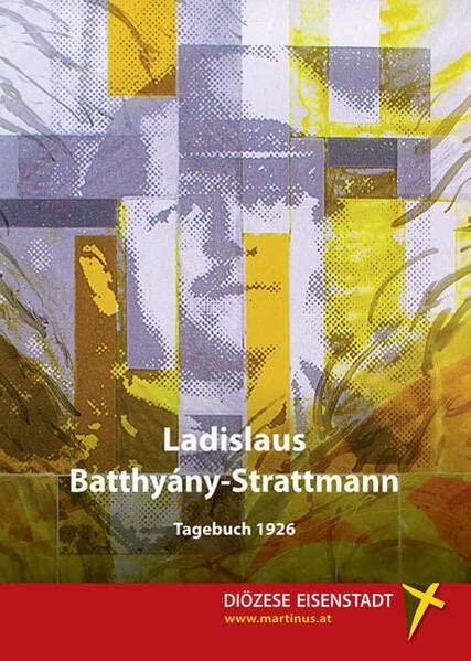 Ladislaus Batthyány-Strattmann: Tagebuch 1926