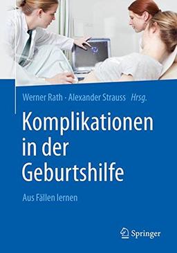 Komplikationen in der Geburtshilfe: Aus Fällen lernen