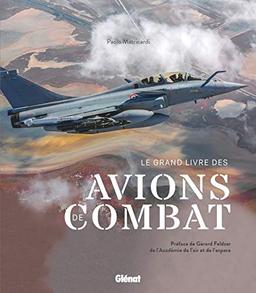 Le grand livre des avions de combat