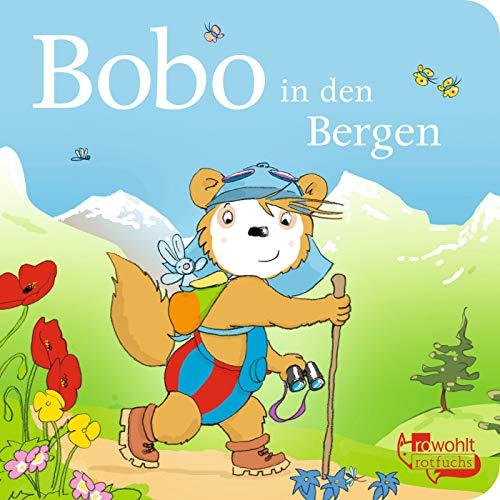 Bobo in den Bergen (Bobo Siebenschläfer: Pappbilderbücher)