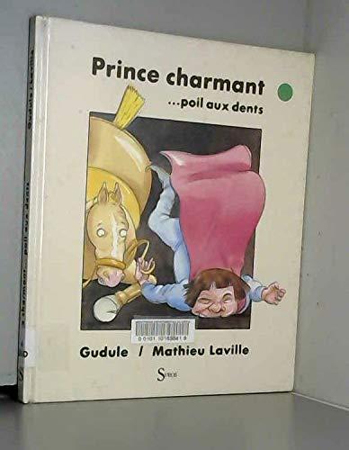 Prince charmant... poil aux dents