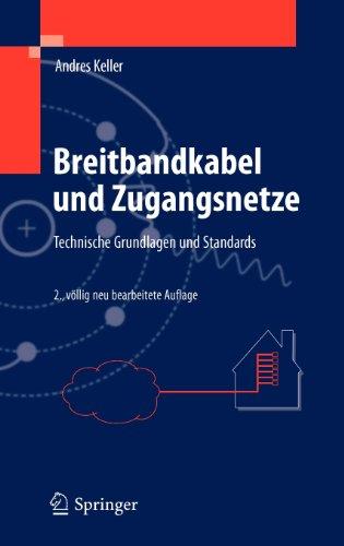 Breitbandkabel und Zugangsnetze: Technische Grundlagen und Standards