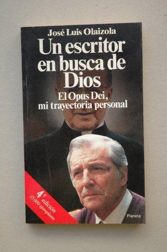 Un escritor en busca de dios. el opus dei, mi trayectoria personal