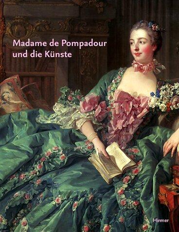 Madame de Pompadour und die Künste