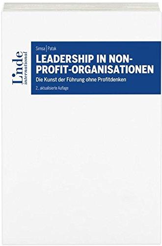 Leadership in Non-Profit-Organisationen: Die Kunst der Führung ohne Profitdenken