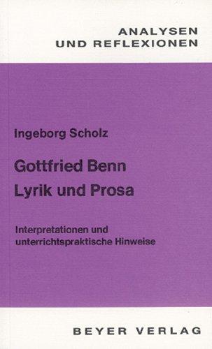 Analysen und Reflexionen, Bd.59, Gottfried Benn, Lyrik und Prosa