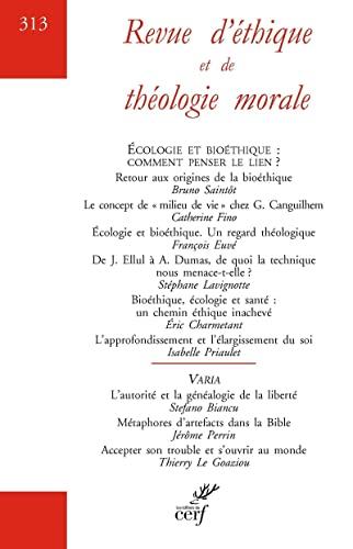 Revue d'éthique et de théologie morale, n° 313. Ecologie et bioéthique : comment penser le lien ?