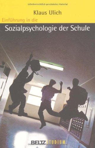 Einführung in die Sozialpsychologie der Schule (Beltz Studium)