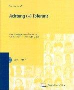 Achtung plus Toleranz, m. CD-ROM. Wege demokratischer Konfliktregelung. Praxishandbuch für die politische Bildung.