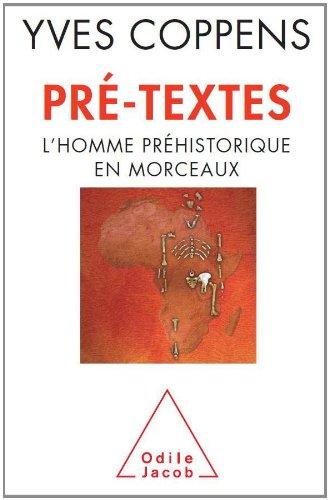 Pré-textes : l'homme préhistorique en morceaux