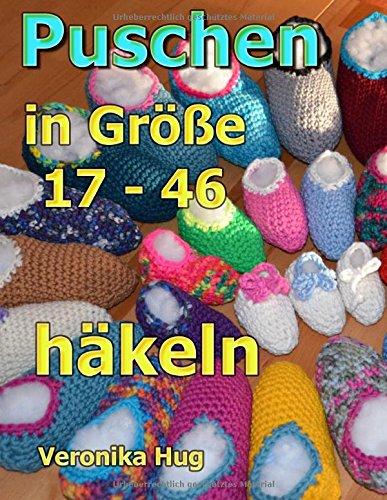 Puschen häkeln: in Größe 17 - 46