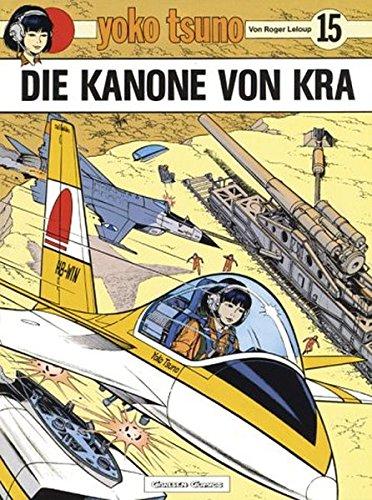 Yoko Tsuno, Bd.15, Die Kanone von Kra