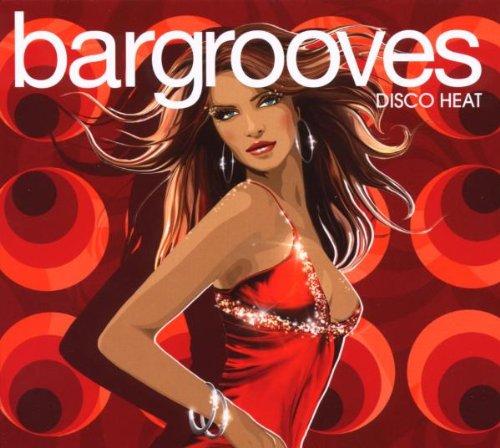 Bargrooves-Disco Heat