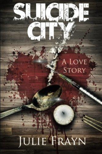 Suicide City, a Love Story