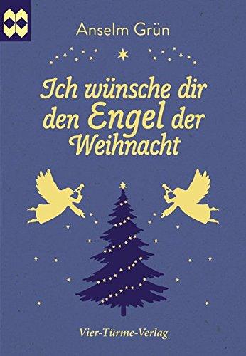 Ich wünsche dir den Engel der Weihnacht. Münsterschwarzacher Geschenkheft