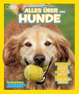 National Geographic KiDS Alles über ...: Bd. 7: Hunde