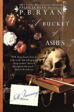 A Bucket of Ashes (Nell Sweeney Historical Mystery Series, Band 6)