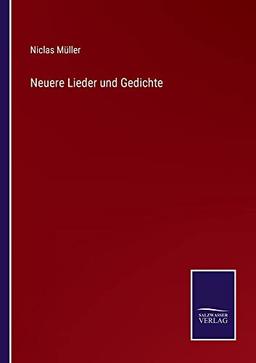 Neuere Lieder und Gedichte